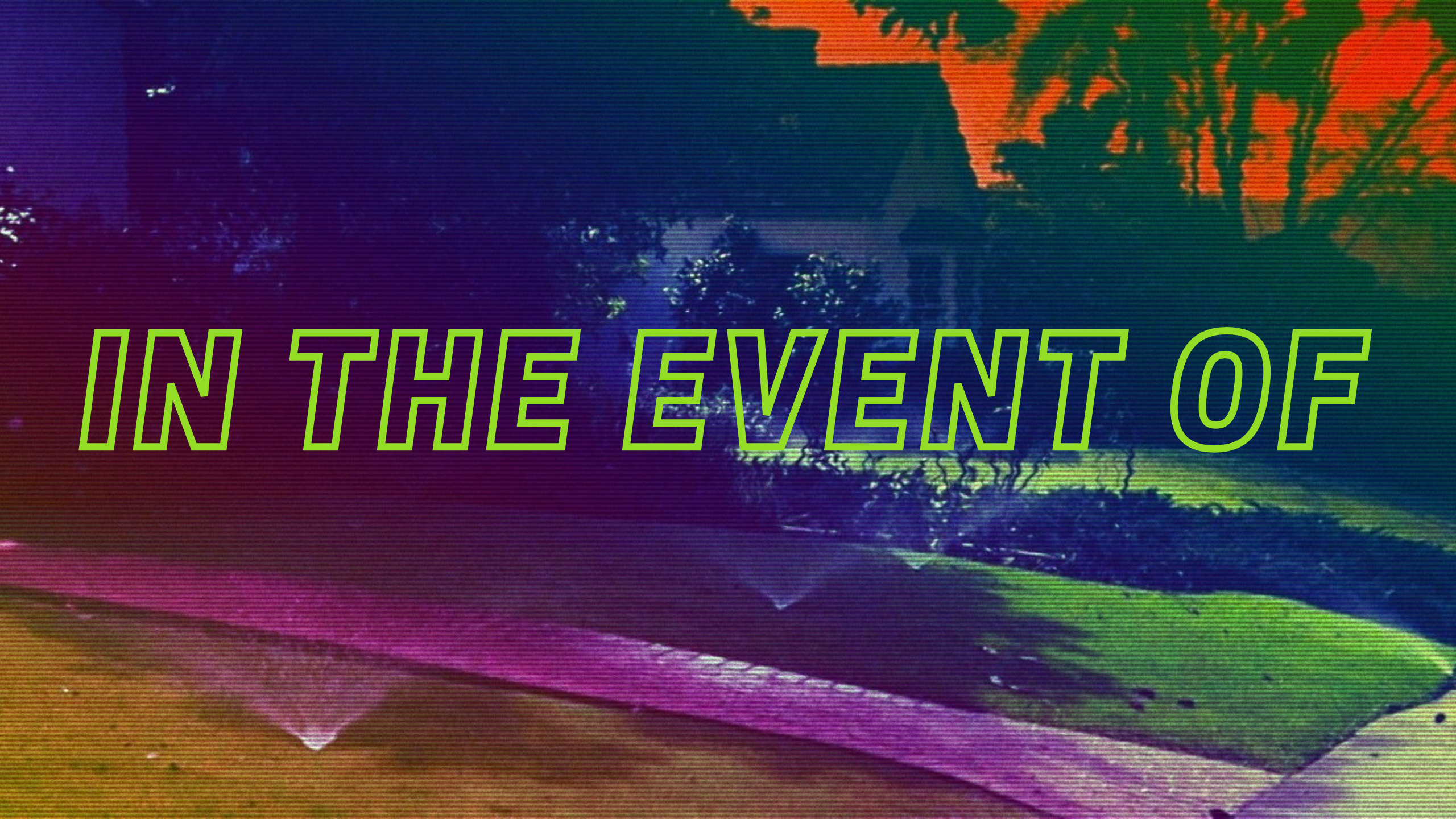 In The Event Of